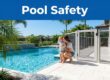 Pool Safety Checklist for New Parents in SWFL
